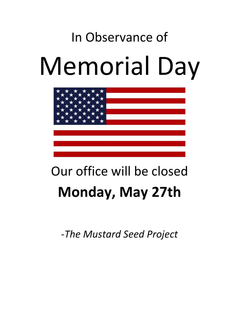 office-closed-memorial-day-the-mustard-seed-project